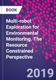 Multi-robot Exploration for Environmental Monitoring. The Resource Constrained Perspective- Product Image