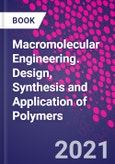 Macromolecular Engineering. Design, Synthesis and Application of Polymers- Product Image