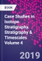 Case Studies in Isotope Stratigraphy. Stratigraphy & Timescales Volume 4 - Product Image