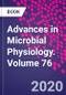 Advances in Microbial Physiology. Volume 76 - Product Image