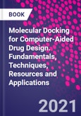 Molecular Docking for Computer-Aided Drug Design. Fundamentals, Techniques, Resources and Applications- Product Image