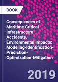 Consequences of Maritime Critical Infrastructure Accidents. Environmental Impacts: Modeling-Identification-Prediction-Optimization-Mitigation- Product Image
