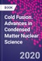 Cold Fusion. Advances in Condensed Matter Nuclear Science - Product Thumbnail Image