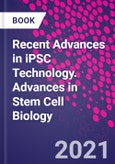 Recent Advances in iPSC Technology. Advances in Stem Cell Biology- Product Image