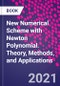 New Numerical Scheme with Newton Polynomial. Theory, Methods, and Applications - Product Thumbnail Image