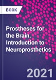 Prostheses for the Brain. Introduction to Neuroprosthetics- Product Image