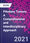 Pituitary Tumors. A Comprehensive and Interdisciplinary Approach - Product Thumbnail Image