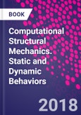 Computational Structural Mechanics. Static and Dynamic Behaviors- Product Image