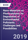 Nano-Materials as Photocatalysts for Degradation of Environmental Pollutants. Challenges and Possibilities- Product Image