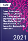 Green Sustainable Process for Chemical and Environmental Engineering and Science. Microbially-Derived Biosurfactants for Improving Sustainability in Industry- Product Image