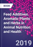 Feed Additives. Aromatic Plants and Herbs in Animal Nutrition and Health- Product Image