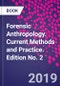 Forensic Anthropology. Current Methods and Practice. Edition No. 2 - Product Thumbnail Image