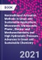 Nontraditional Activation Methods in Green and Sustainable Applications. Microwaves; Ultrasounds; Photo-, Electro- and Mechanochemistry and High Hydrostatic Pressure. Advances in Green and Sustainable Chemistry - Product Image