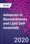 Advances in Biomembranes and Lipid Self-Assembly - Product Thumbnail Image