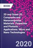 2D and Quasi-2D Composite and Nanocomposite Materials. Properties and Photonic Applications. Micro and Nano Technologies- Product Image