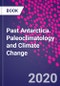 Past Antarctica. Paleoclimatology and Climate Change - Product Thumbnail Image