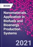 Nanomaterials. Application in Biofuels and Bioenergy Production Systems- Product Image