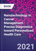 Nanotechnology in Cancer Management. Precise Diagnostics toward Personalized Health Care- Product Image