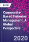 Community-Based Fisheries Management. A Global Perspective - Product Thumbnail Image