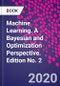 Machine Learning. A Bayesian and Optimization Perspective. Edition No. 2 - Product Image