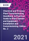 Chemical and Process Plant Commissioning Handbook. A Practical Guide to Plant System and Equipment Installation and Commissioning. Edition No. 2 - Product Thumbnail Image