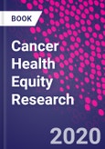 Cancer Health Equity Research- Product Image