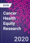 Cancer Health Equity Research - Product Thumbnail Image