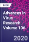 Advances in Virus Research. Volume 106 - Product Thumbnail Image