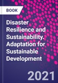 Disaster Resilience and Sustainability. Adaptation for Sustainable Development- Product Image