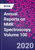 Annual Reports on NMR Spectroscopy. Volume 100- Product Image