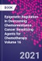Epigenetic Regulation in Overcoming Chemoresistance. Cancer Sensitizing Agents for Chemotherapy Volume 16 - Product Thumbnail Image