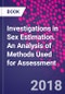 Investigations in Sex Estimation. An Analysis of Methods Used for Assessment - Product Thumbnail Image