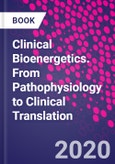 Clinical Bioenergetics. From Pathophysiology to Clinical Translation- Product Image