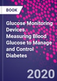 Glucose Monitoring Devices. Measuring Blood Glucose to Manage and Control Diabetes- Product Image