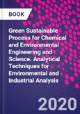 Green Sustainable Process for Chemical and Environmental Engineering and Science. Analytical Techniques for Environmental and Industrial Analysis- Product Image