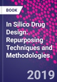 In Silico Drug Design. Repurposing Techniques and Methodologies- Product Image