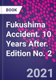 Fukushima Accident. 10 Years After. Edition No. 2- Product Image