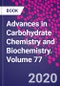 Advances in Carbohydrate Chemistry and Biochemistry. Volume 77 - Product Image