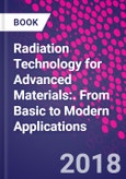 Radiation Technology for Advanced Materials:. From Basic to Modern Applications- Product Image