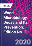Wood Microbiology. Decay and Its Prevention. Edition No. 2- Product Image