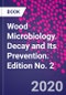 Wood Microbiology. Decay and Its Prevention. Edition No. 2 - Product Thumbnail Image