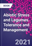 Abiotic Stress and Legumes. Tolerance and Management- Product Image
