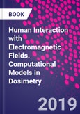Human Interaction with Electromagnetic Fields. Computational Models in Dosimetry- Product Image