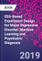 EEG-Based Experiment Design for Major Depressive Disorder. Machine Learning and Psychiatric Diagnosis - Product Thumbnail Image