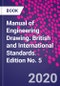 Manual of Engineering Drawing. British and International Standards. Edition No. 5 - Product Image