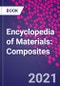 Encyclopedia of Materials: Composites - Product Thumbnail Image