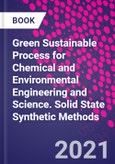 Green Sustainable Process for Chemical and Environmental Engineering and Science. Solid State Synthetic Methods- Product Image