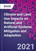 Climate and Land Use Impacts on Natural and Artificial Systems. Mitigation and Adaptation- Product Image