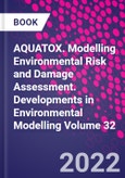 AQUATOX. Modelling Environmental Risk and Damage Assessment. Developments in Environmental Modelling Volume 32- Product Image