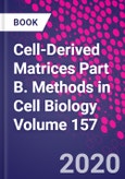 Cell-Derived Matrices Part B. Methods in Cell Biology Volume 157- Product Image